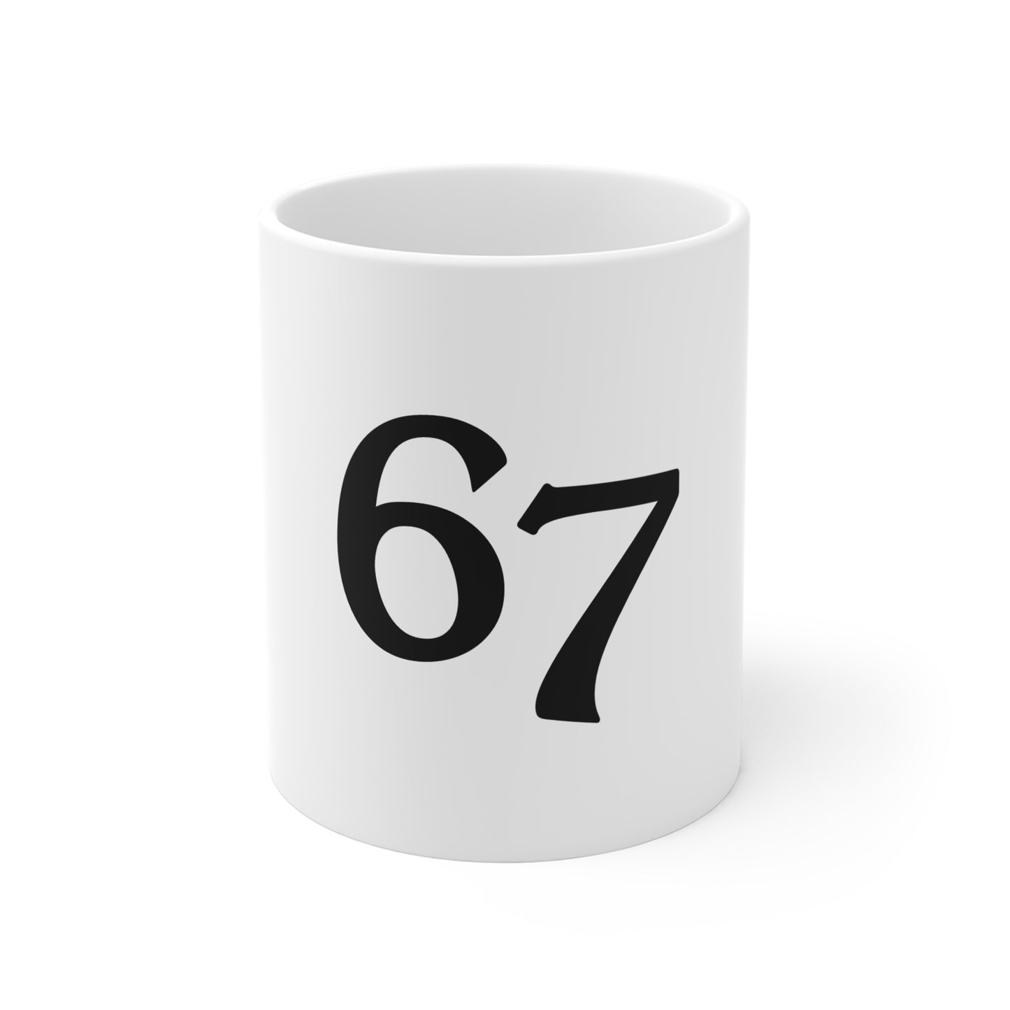 67 Mug, Custom Coffee Cup, Gift for Milestone Birthdays, Unique Home Decor, Funny Office Mug